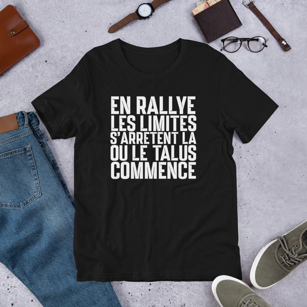 T-shirt "En rallye, Les limites s’arrêtent là où le talus commence"