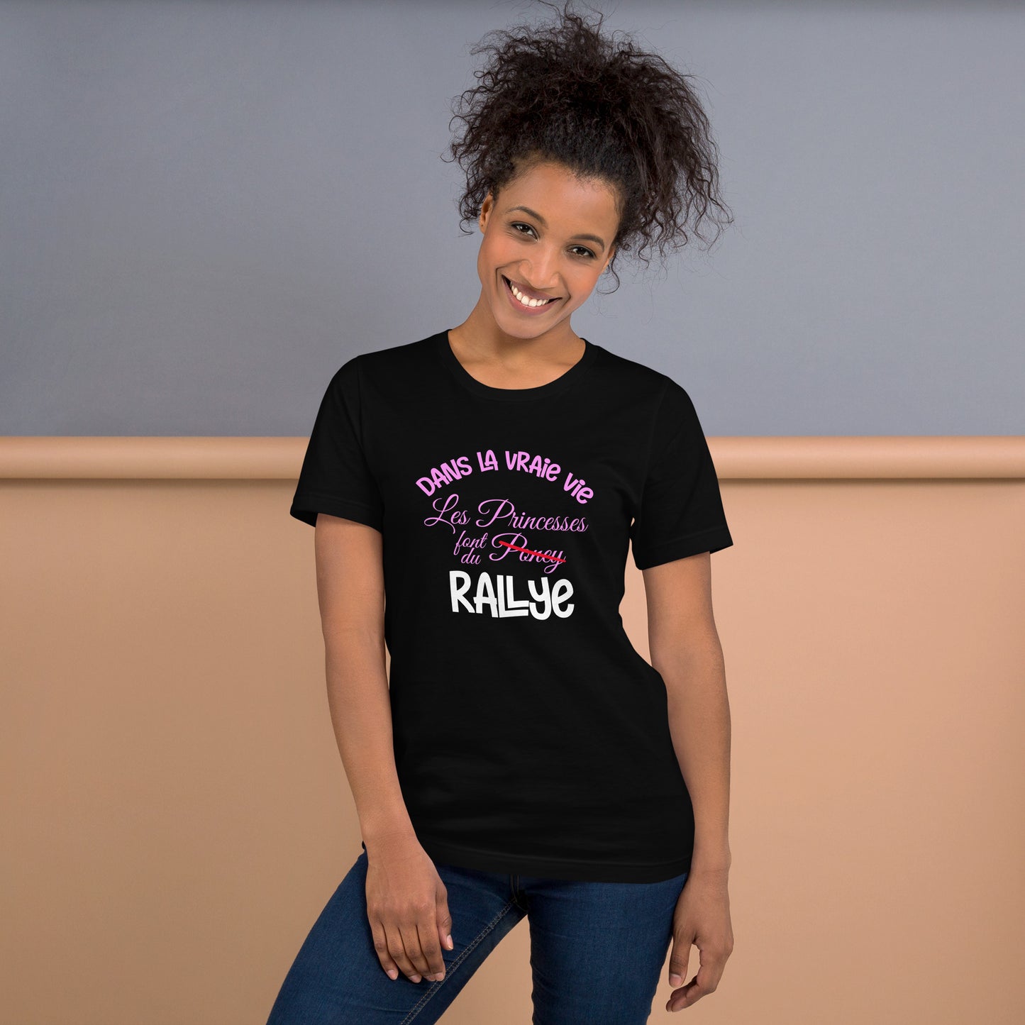 T-shirt "Dans la vraie vie, les Princesses font du Rallye"