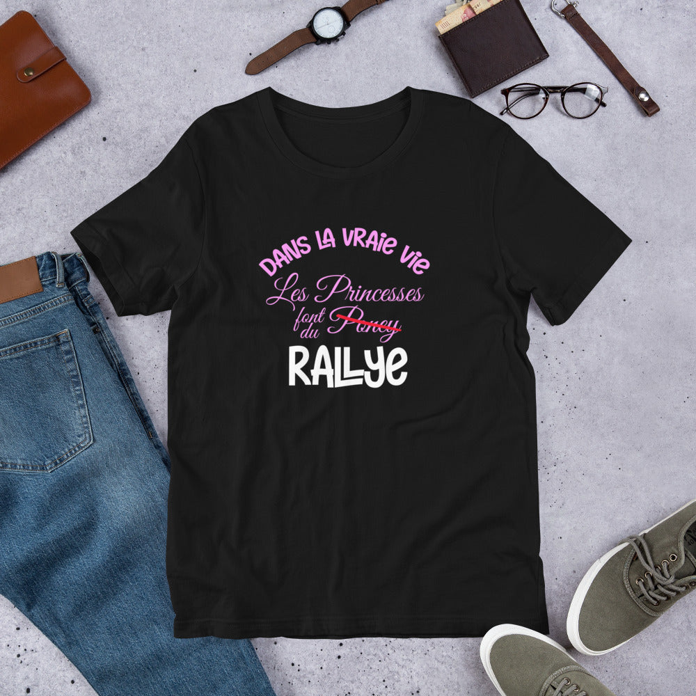 T-shirt "Dans la vraie vie, les Princesses font du Rallye"