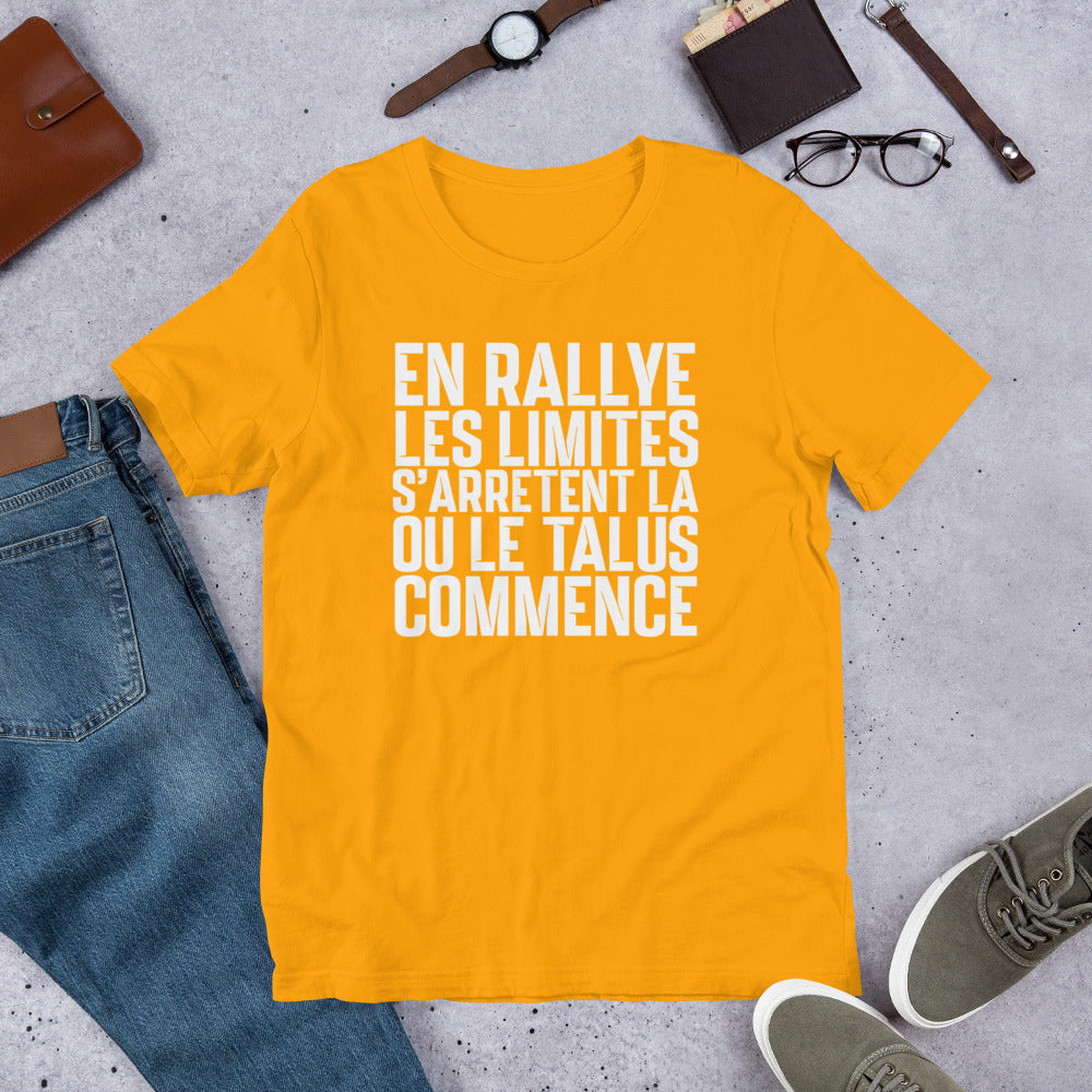 T-shirt "En rallye, Les limites s’arrêtent là où le talus commence"