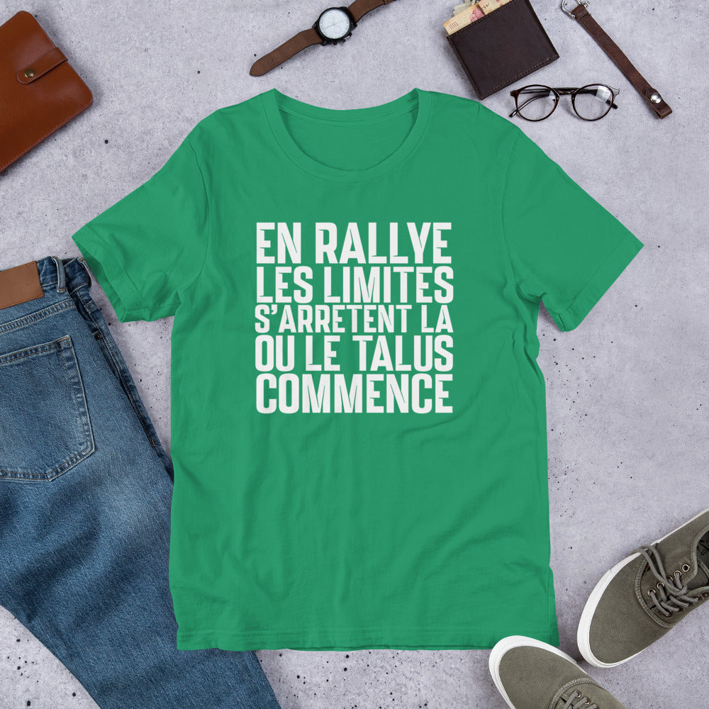 T-shirt "En rallye, Les limites s’arrêtent là où le talus commence"