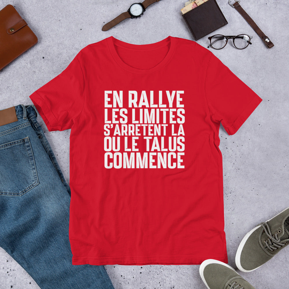 T-shirt "En rallye, Les limites s’arrêtent là où le talus commence"